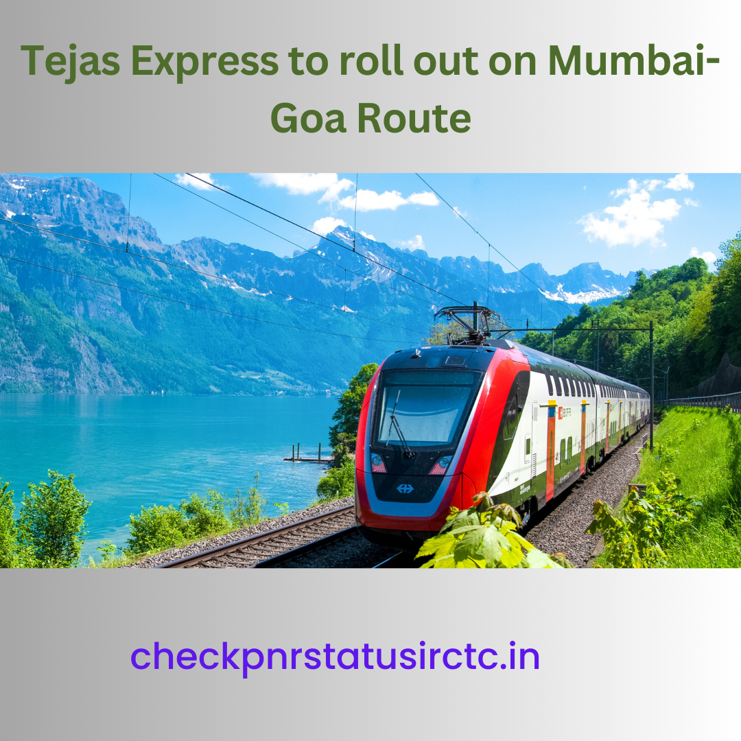 Tejas Express to roll out on Mumbai-Goa Route